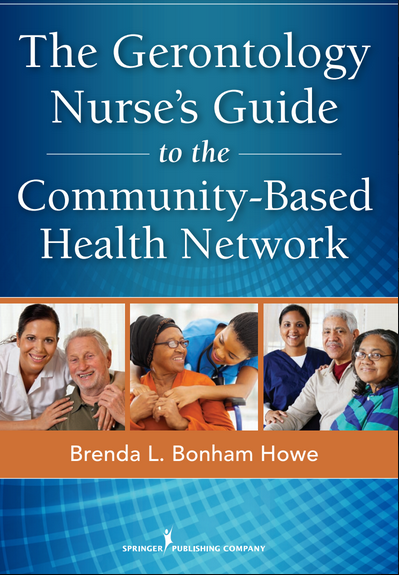 Book Cover: The Gerontology Nurse’s Guide to the Community-Based Health Network