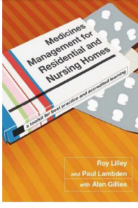 Book Cover: MEDICINES Managementfor Residential and Nursing Homes