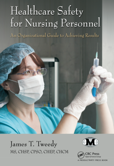 Book Cover: Healthcare Safety for Nursing Personnel  An Organizational Guide to Achieving Results