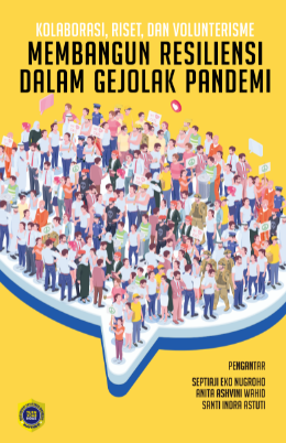 Book Cover: KOLABORASI, RISET, DAN VOLUNTERISME MEMBANGUN RESILIENSI DALAM GEJOLAK PANDEMI