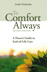 Book Cover: To Comfort Always A Nurse’s Guide to End-of-Life Care