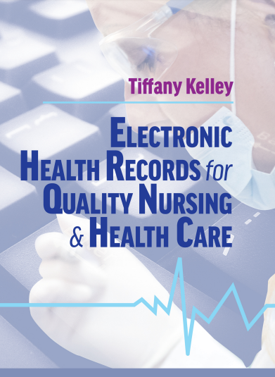 Book Cover: ELECTRONIC HEALTH RECORDS for QUALITY NURSING & HEALTH CARE