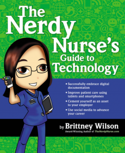 Book Cover: The  Nerdy Nurse’s  Guide to Technology