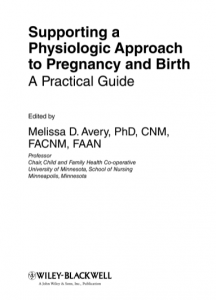 Book Cover: Supporting a Physiologic Approach to Pregnancy and Birth A Practical Guide