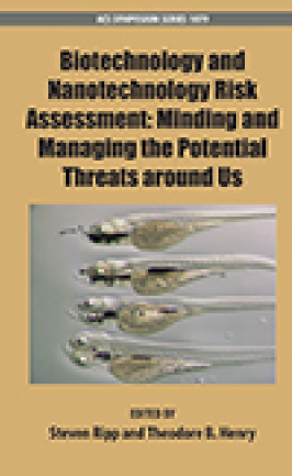Book Cover: Biotechnology and  Nanotechnology Risk Assessment: Minding and Managing the Potential Threats around Us