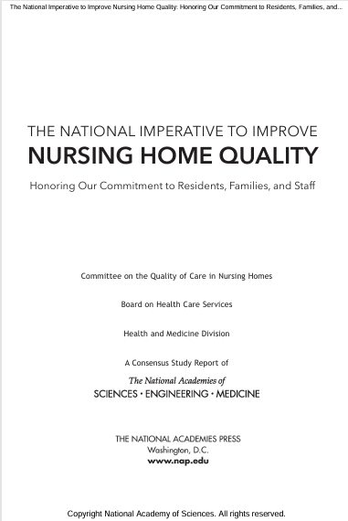 Book Cover: THE NATIONAL IMPERATIVE TO IMPROVE NURSING HOME QUALITY Honoring Our Commitment to Residents, Families and Staff