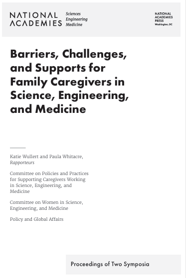 Book Cover: Barriers, Challenges, and Supports for Family Caregivers in  Science, Engineering, and Medicine