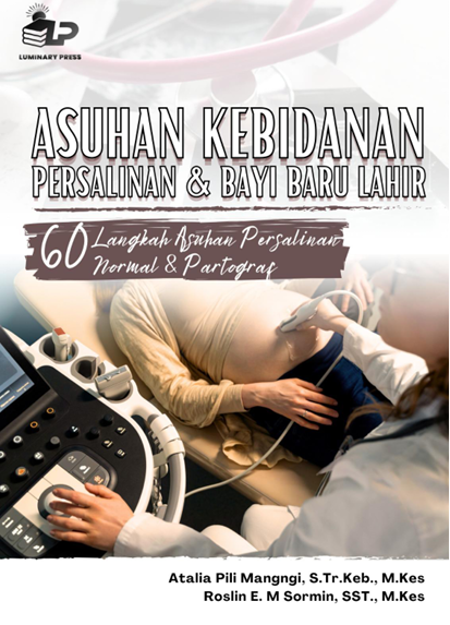 Book Cover: ASUHAN KEBIDANAN PERSALINAN &  BAYI BARU LAHIR 60 Langkah Asuhan Persalinan Normal &  Partograf