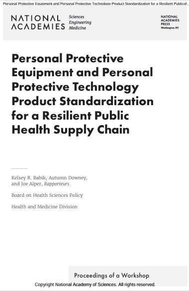 Book Cover: Personal Protective Equipment and Personal Protective Technology Product Standardization for a Resilient Public Health Supply Chain