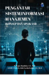 Book Cover: PENGANTAR SISTEM INFORMASI MANAJEMEN (KONSEP DAN APLIKASI)