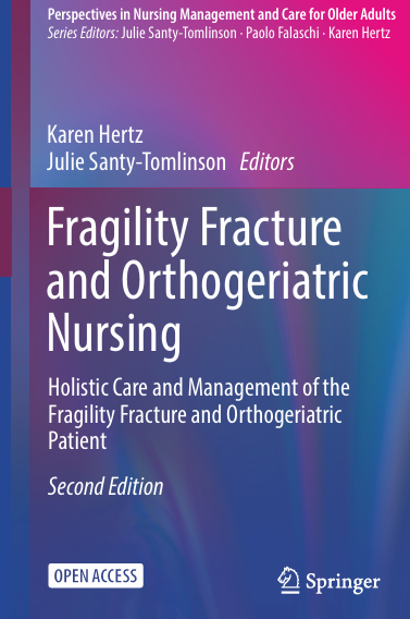 Book Cover: Fragility Fracture and Orthogeriatric Nursing Holistic Care and Management of the Fragility Fracture and Orthogeriatric Patient