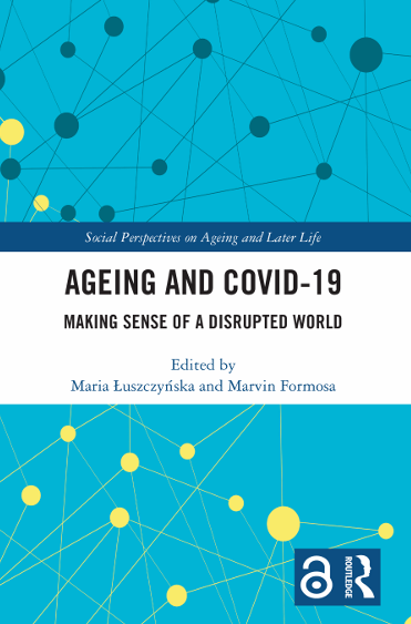 Book Cover: Ageing and COVID-19  Making Sense of a Disrupted World