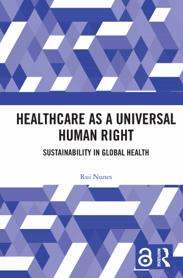 Book Cover: Healthcare as a Universal  Human Right Sustainability in Global Health