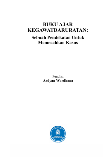 Book Cover: BUKU AJAR  KEGAWATDARURATAN:  Sebuah Pendekatan Untuk  Memecahkan Kasus