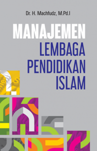 Book Cover: Manajemen Lembaga Pendidikan Islam