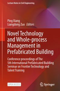 Book Cover: Novel Technology and Whole-Process  Management in Prefabricated  Building Conference Proceedings of The 5th  International Prefabricated Building Seminar on Frontier Technology and Talent Training
