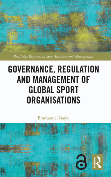 Book Cover: Governance, Regulation and  Management of Global Sport Organisations