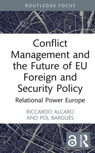 Book Cover: Conflict Management and the Future of EU Foreign and Security Policy Relational Power Europe