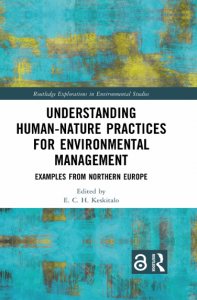 Book Cover: Understanding Human–Nature Practices for Environmental Management Examples from Northern Europe