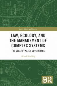Book Cover: LAW, ECOLOGY, AND THE MANAGEMENT OF  COMPLEX SYSTEMS  THE CASE OF WATER GOVERNANCE