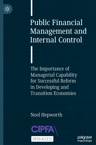 Book Cover: Public Financial  Management and  Internal Control  The Importance of Managerial Capability for Successful Reform in Developing and Transition Economies