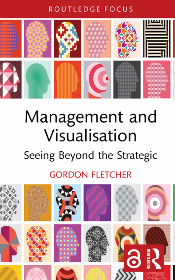 Book Cover: Management and Visualisation Seeing Beyond the Strategic