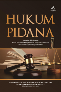 Book Cover: HUKUM PIDANA (Menakar Eksistensi Surat Perintah Penghentian Penyidikan dalam Diskursus Kepentingan Korban)