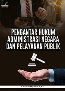 Book Cover: PENGANTAR HUKUM ADMINISTRASI NEGARA DAN PELAYANAN PUBLIK