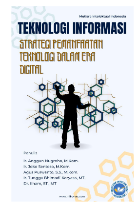 Book Cover: TEKNOLOGI INFORMASI: STRATEGI PEMANFAATAN TEKNOLOGI DALAM ERA DIGITAL