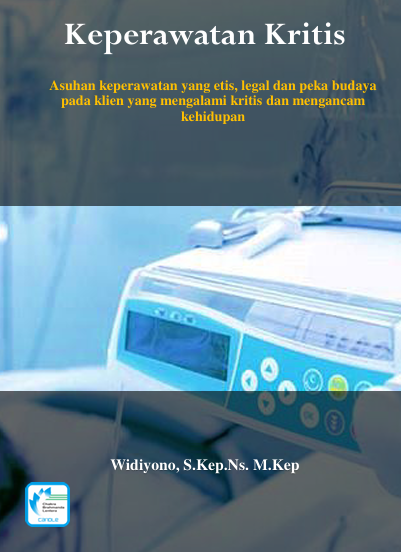 Book Cover: KEPERAWATAN KRITIS Asuhan keperawatan yang etis, legal dan peka budaya pada klien yang mengalami kritis dan mengancam kehidupan